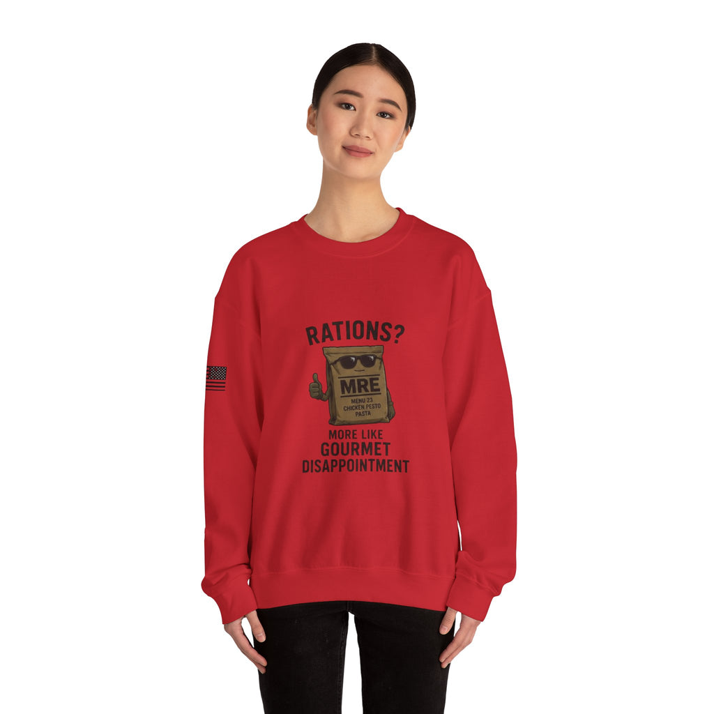 Rations? MRE 'More Like Gourmet Disappointment' Crewneck Sweatshirt