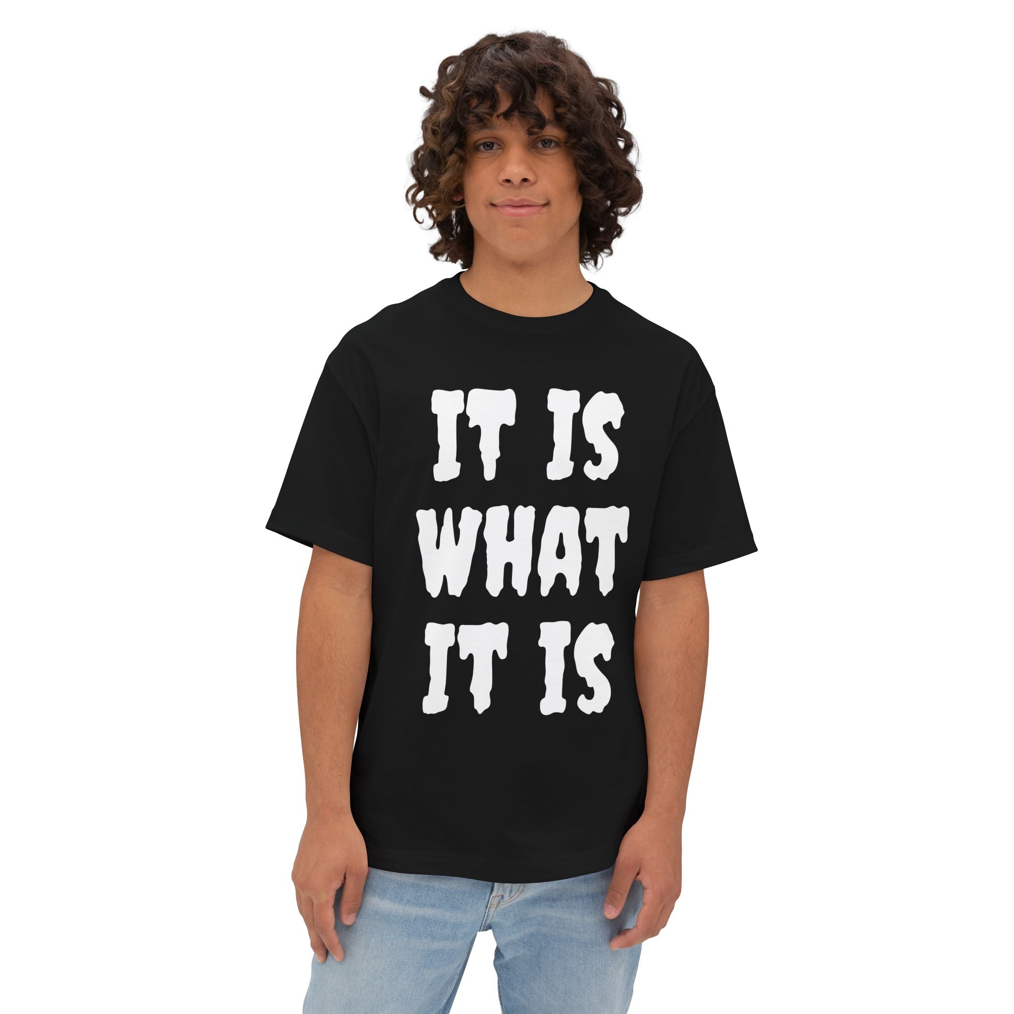 It Is What It Is Tee — Casual Oversized Boxy Graphic Shirt