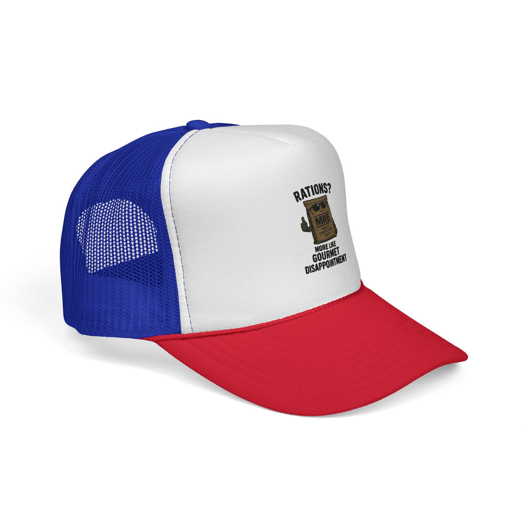 Trucker Hat — “Rations? More Like Gourmet Disappointment” Funny MRE Military Humor Cap