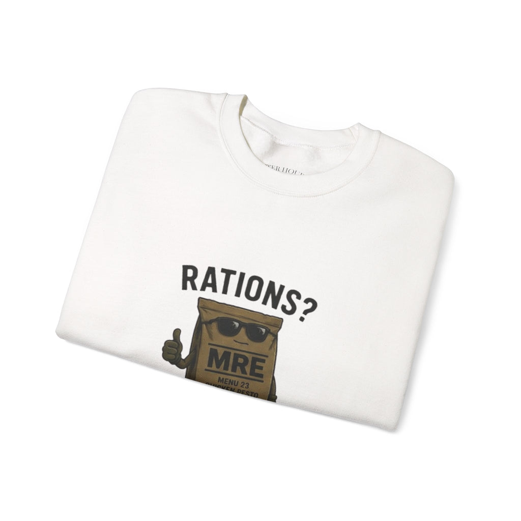 Rations? MRE 'More Like Gourmet Disappointment' Crewneck Sweatshirt
