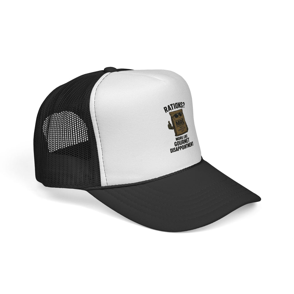 Trucker Hat — “Rations? More Like Gourmet Disappointment” Funny MRE Military Humor Cap