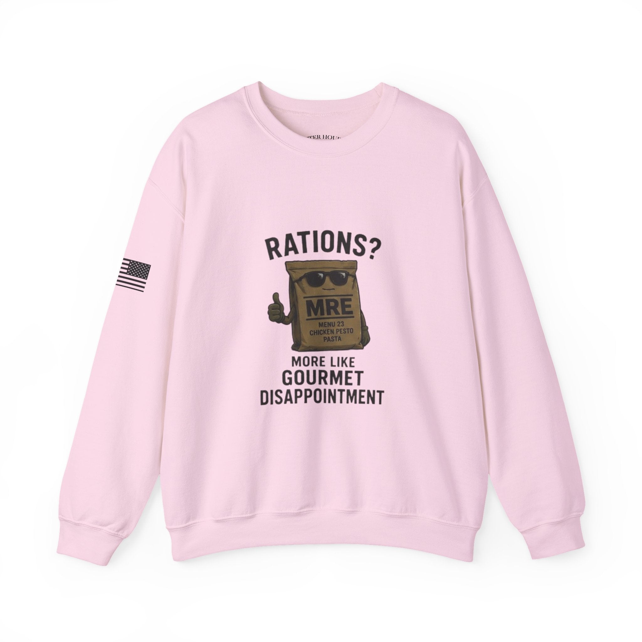 Rations? MRE 'More Like Gourmet Disappointment' Crewneck Sweatshirt