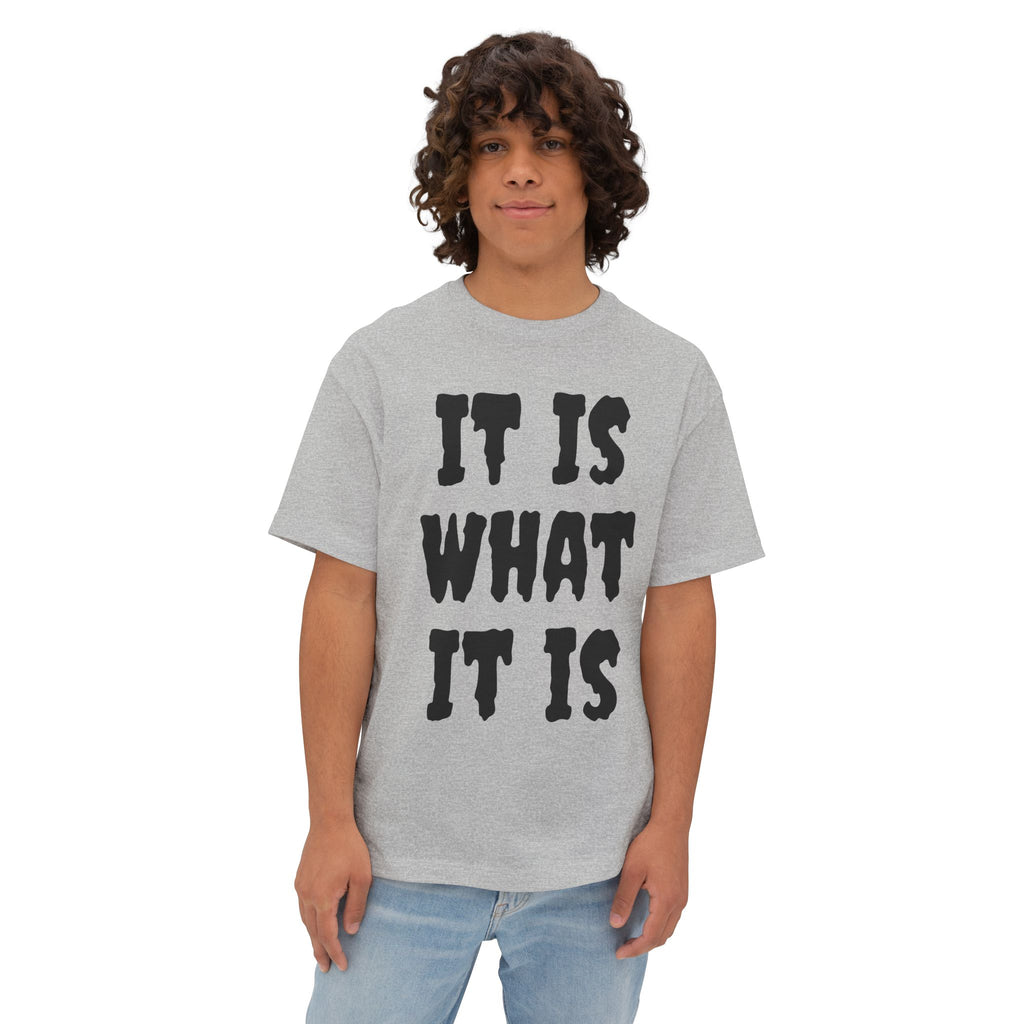 It Is What It Is Tee — Casual Oversized Boxy Graphic Shirt
