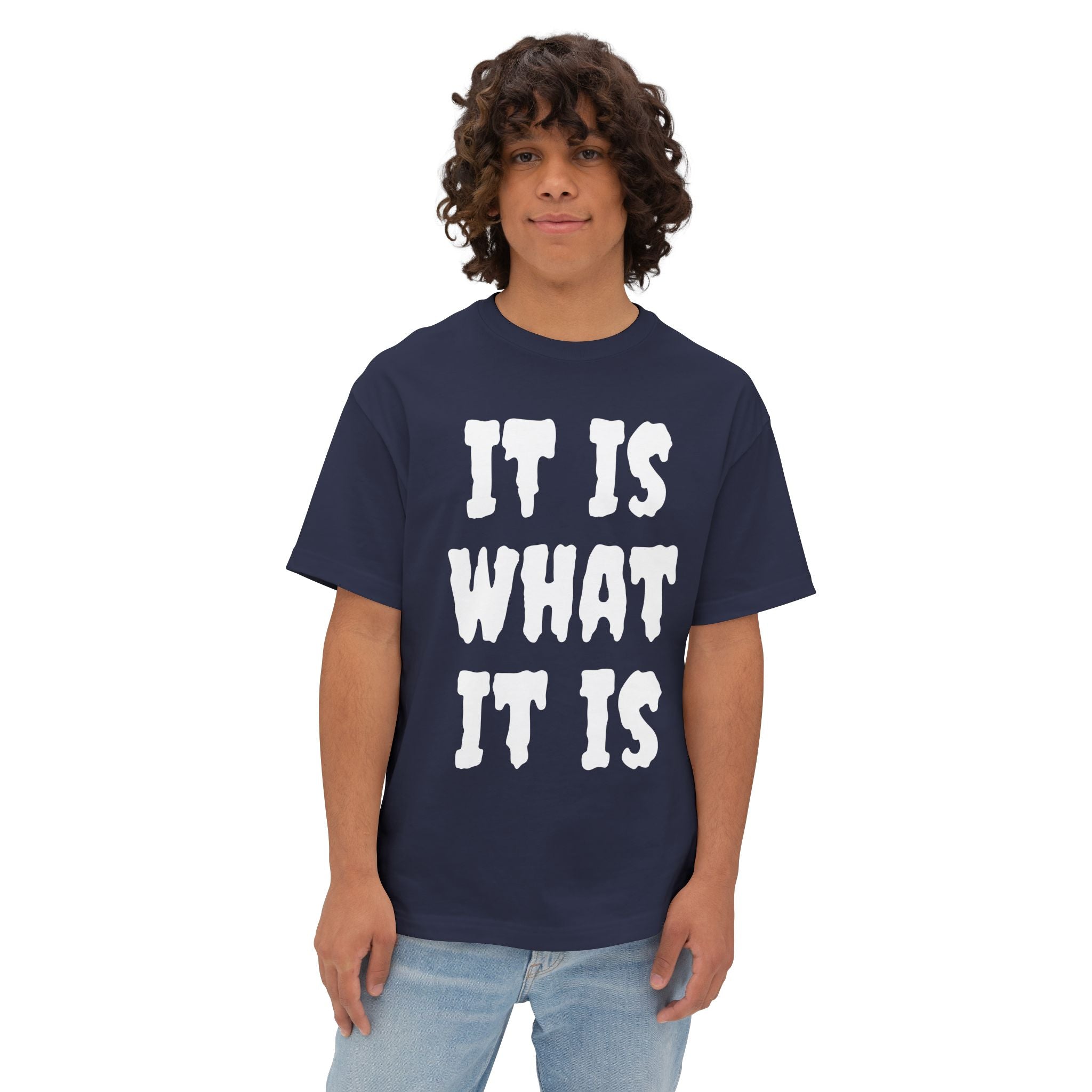 It Is What It Is Tee — Casual Oversized Boxy Graphic Shirt