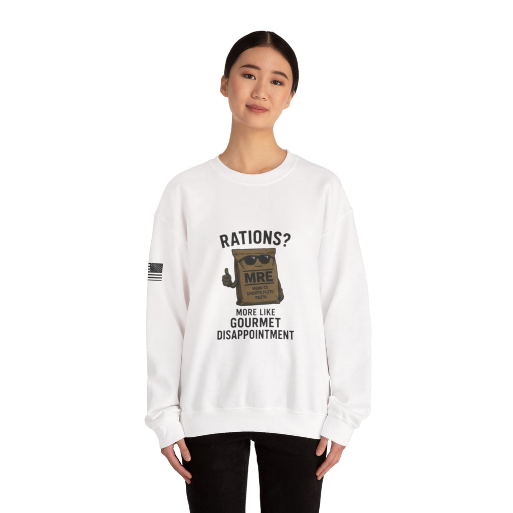 Rations? MRE 'More Like Gourmet Disappointment' Crewneck Sweatshirt