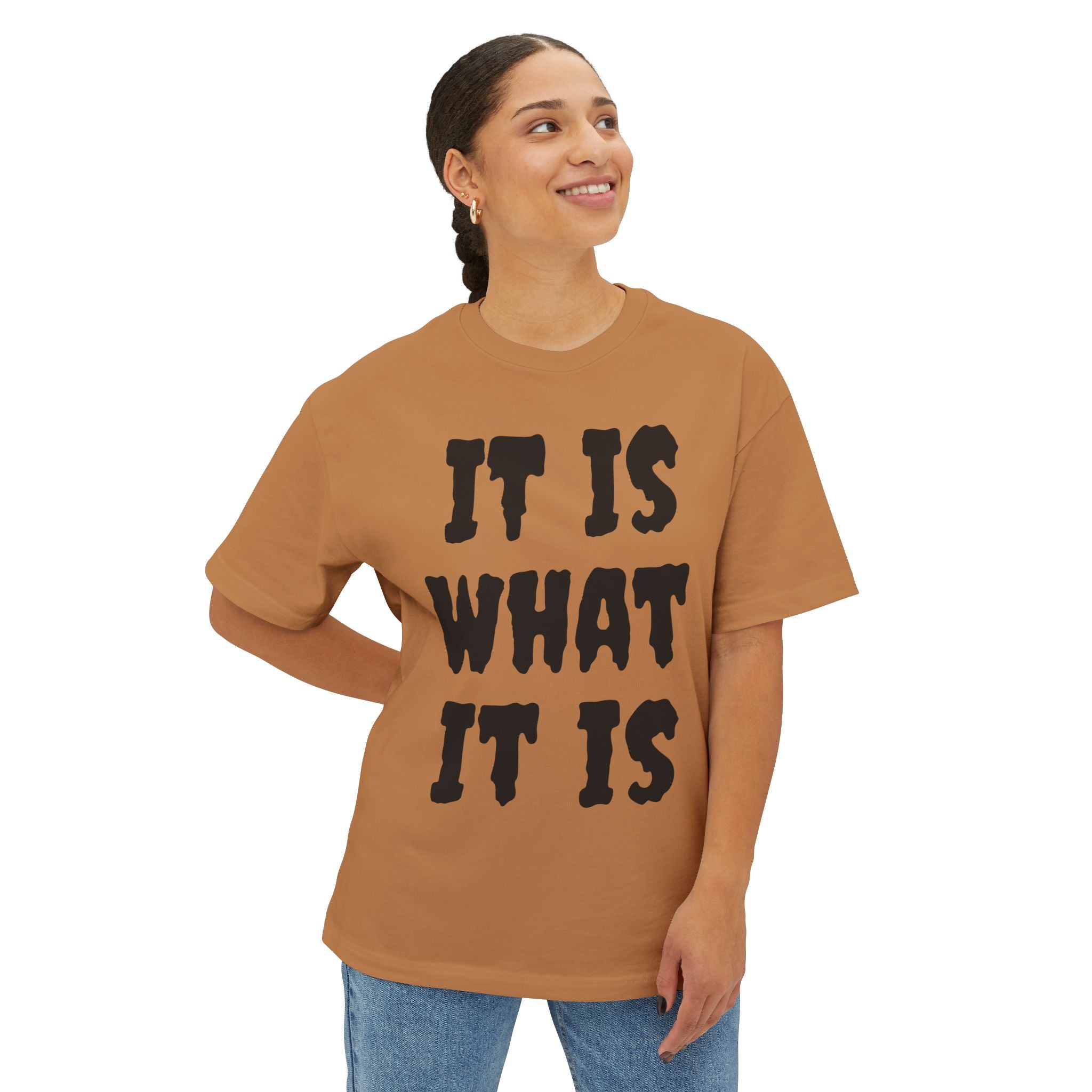 It Is What It Is Tee — Casual Oversized Boxy Graphic Shirt