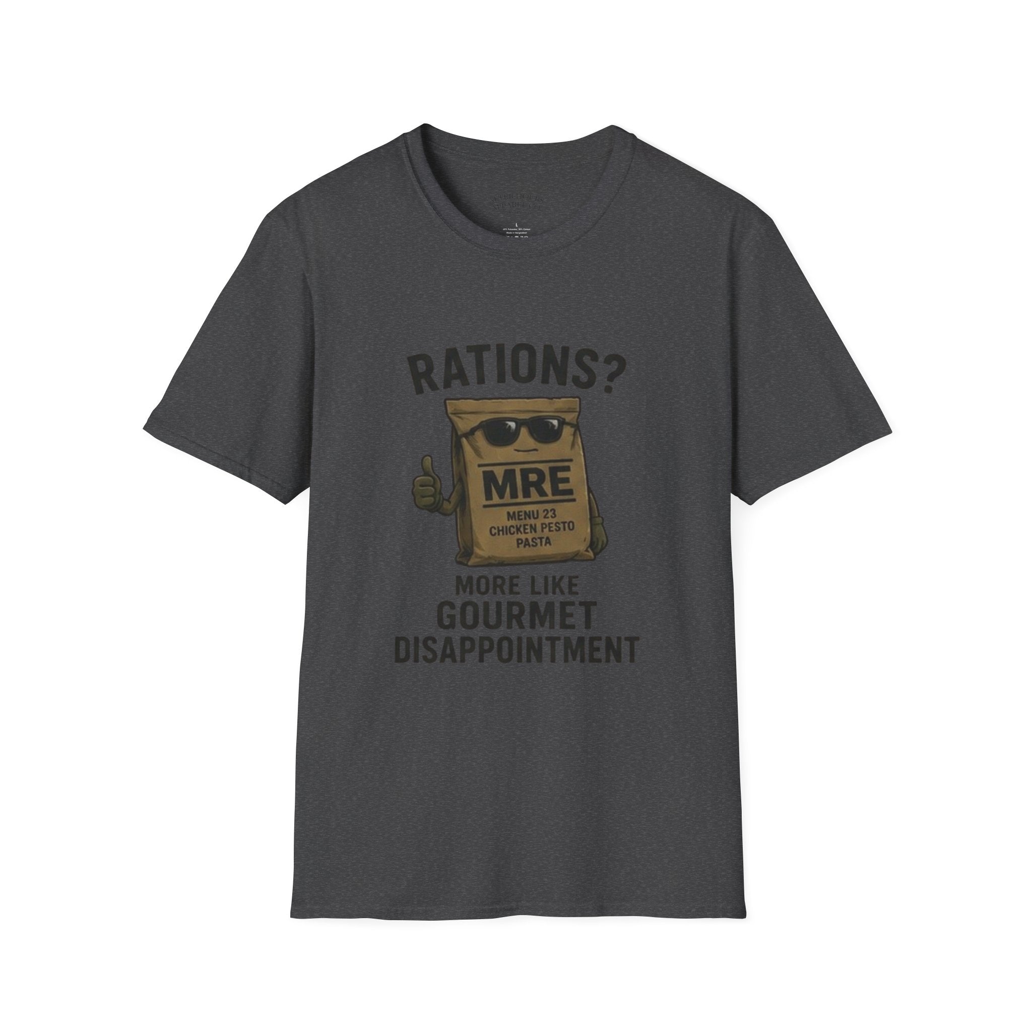 Rations? MRE 'More Like Gourmet Disappointment' Funny T‑Shirt