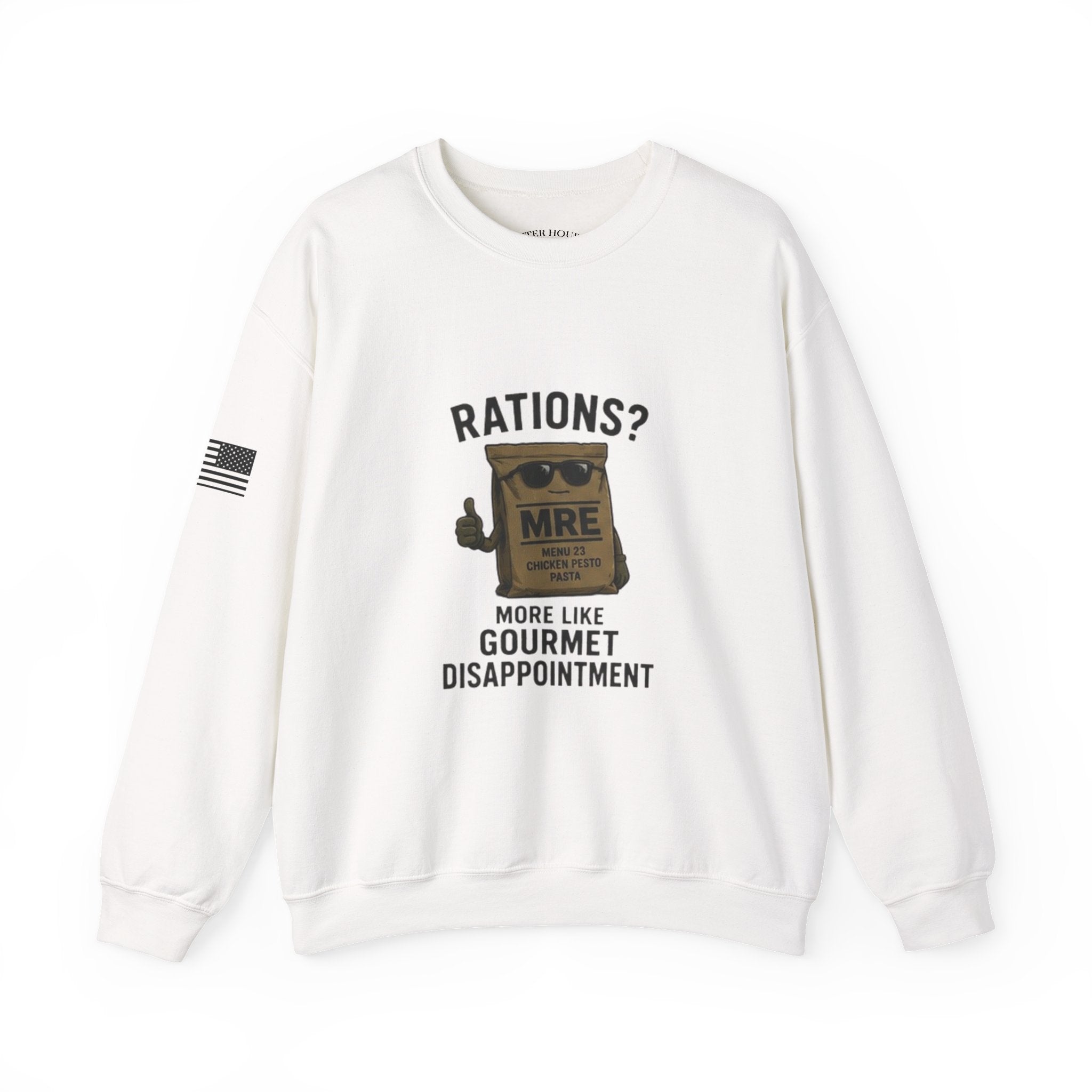 Rations? MRE 'More Like Gourmet Disappointment' Crewneck Sweatshirt