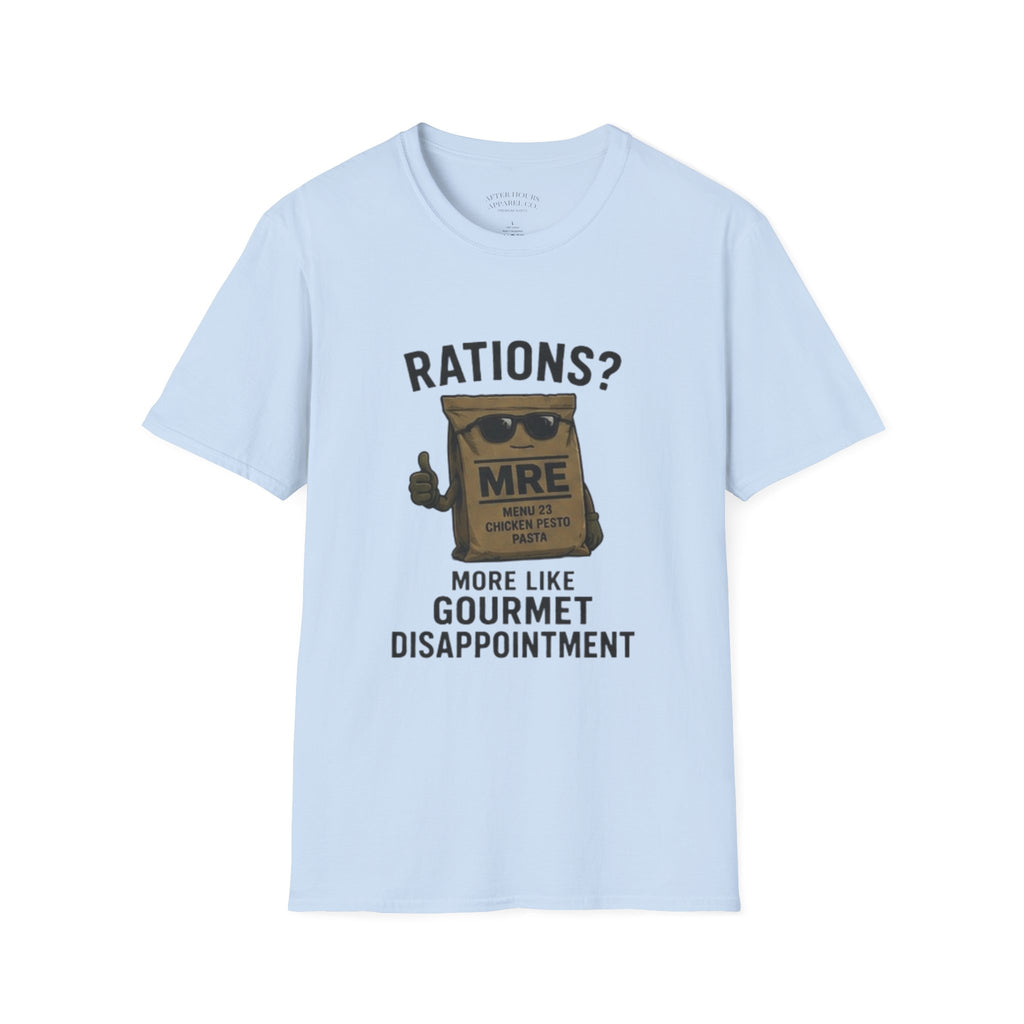 Rations? MRE 'More Like Gourmet Disappointment' Funny T‑Shirt