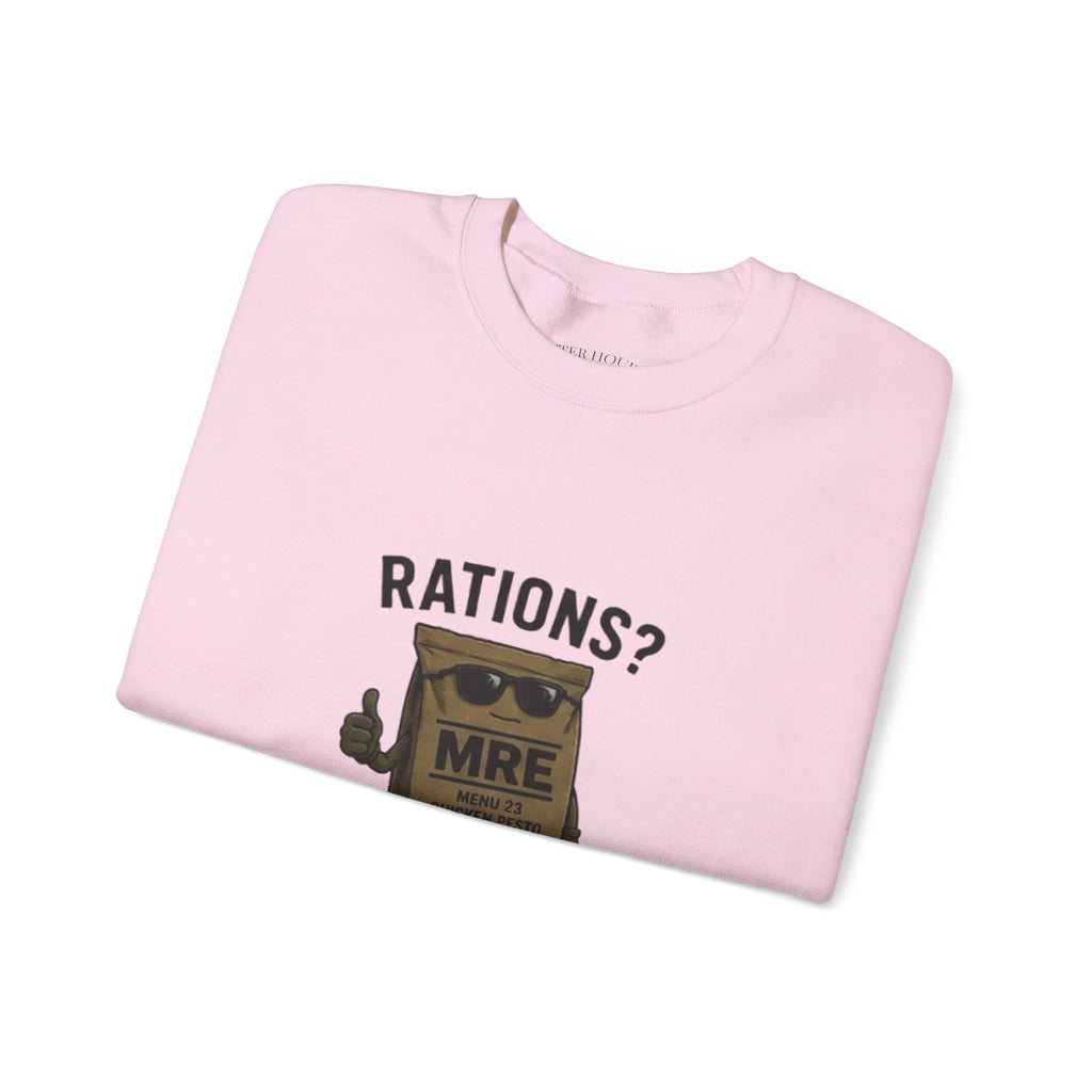 Rations? MRE 'More Like Gourmet Disappointment' Crewneck Sweatshirt