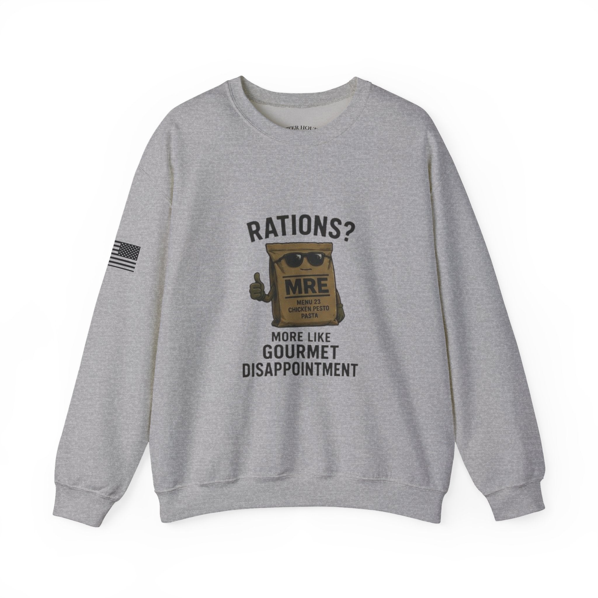 Rations? MRE 'More Like Gourmet Disappointment' Crewneck Sweatshirt