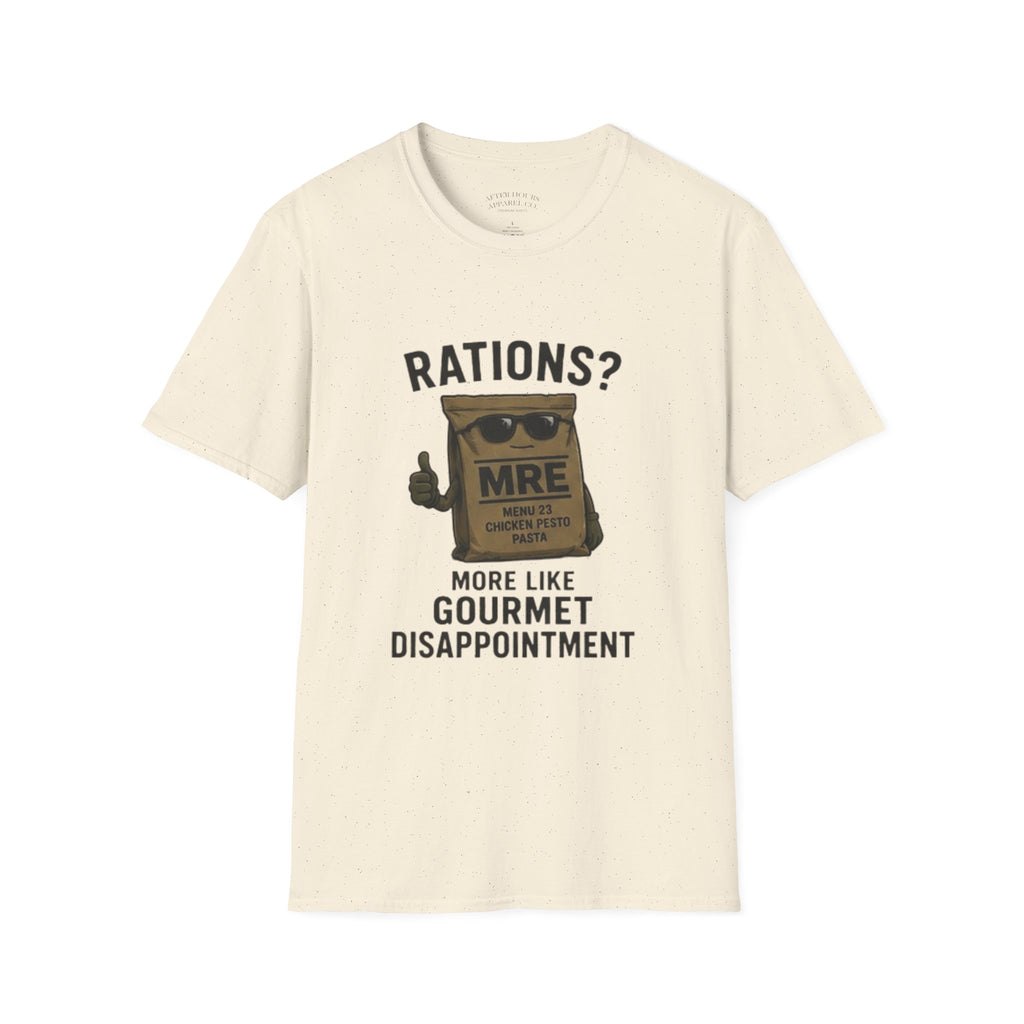 Rations? MRE 'More Like Gourmet Disappointment' Funny T‑Shirt
