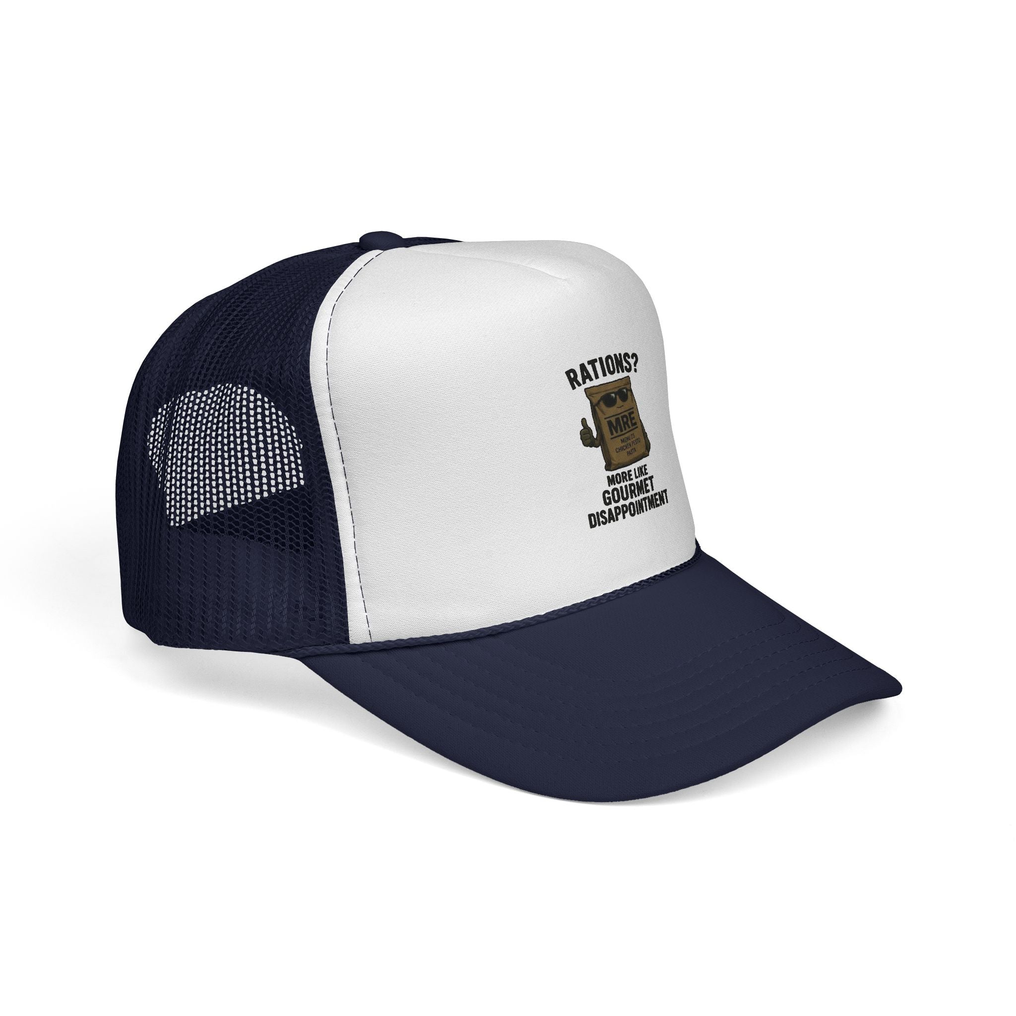 Trucker Hat — “Rations? More Like Gourmet Disappointment” Funny MRE Military Humor Cap